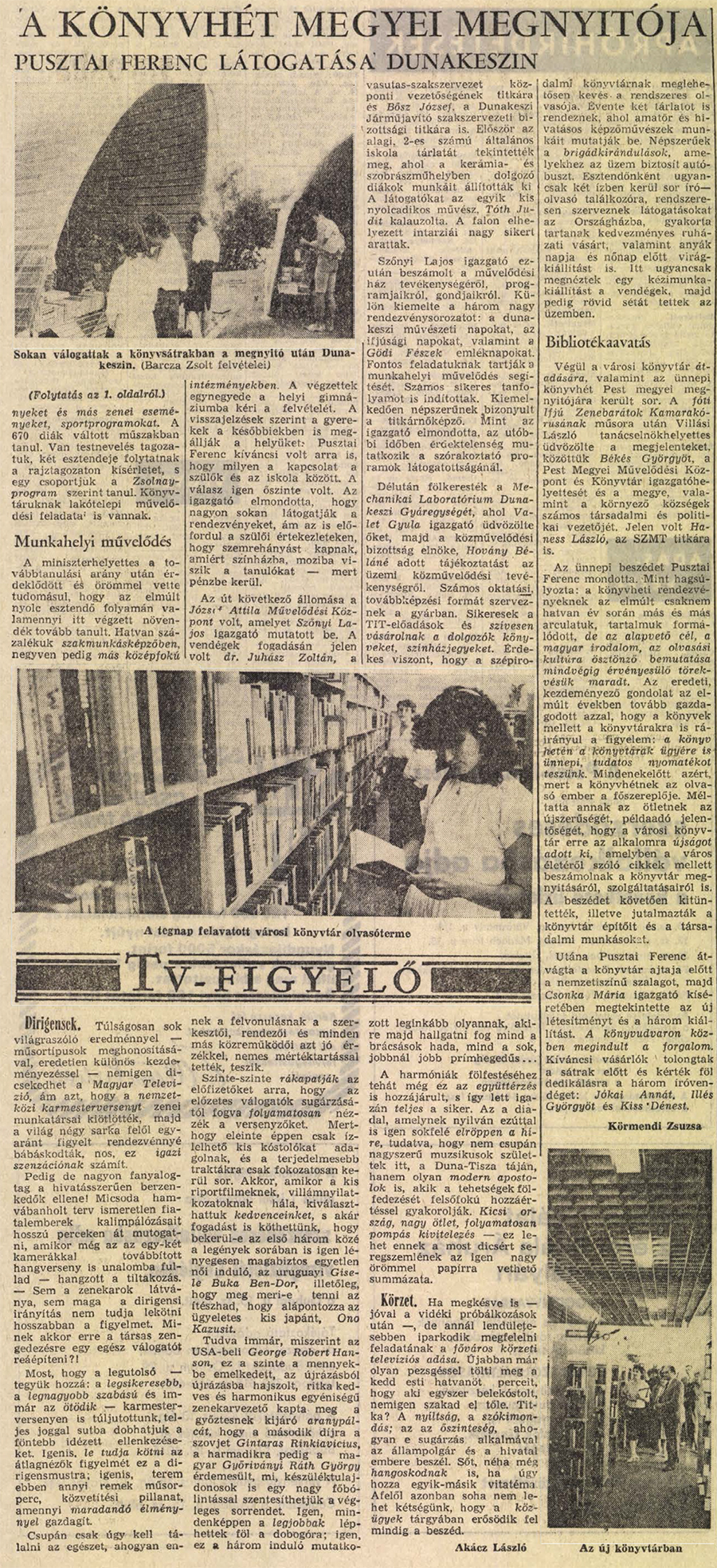 A könyvhét megyei megnyitója. Pusztai Ferenc látogatása Dunakeszin (folyt.)