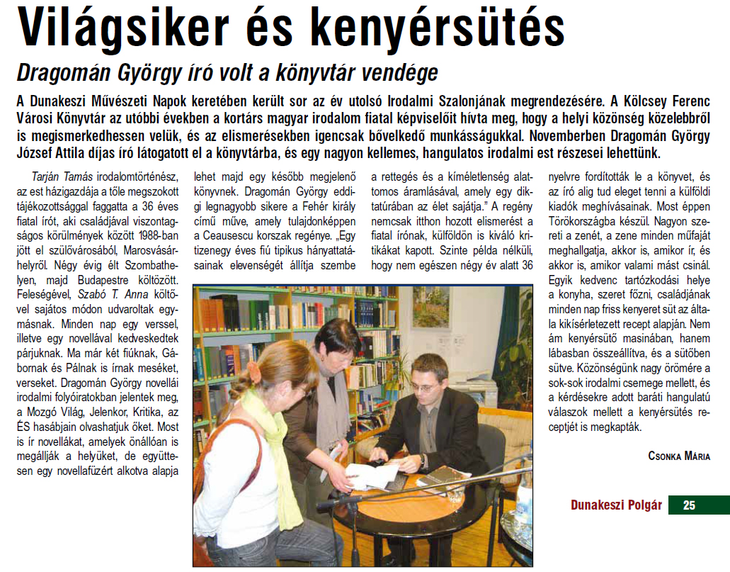 Világsiker és kenyérsütés