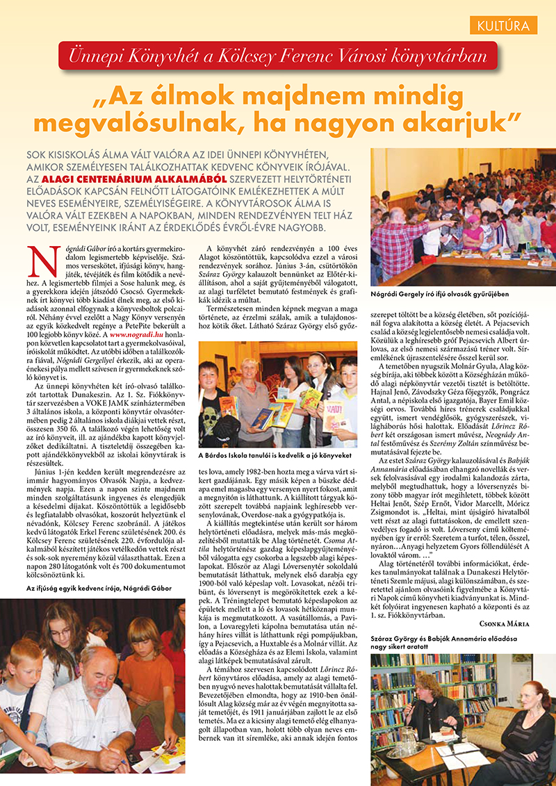 „Az álmok majdnem mindig megvalósulnak, ha nagyon akarjuk”