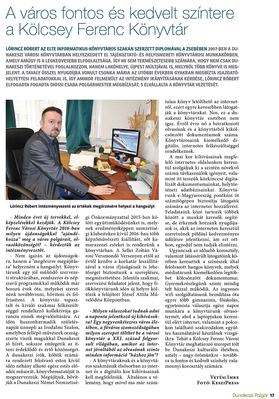 A város fontos és kedvelt színtere a Kölcsey Ferenc Könyvtár